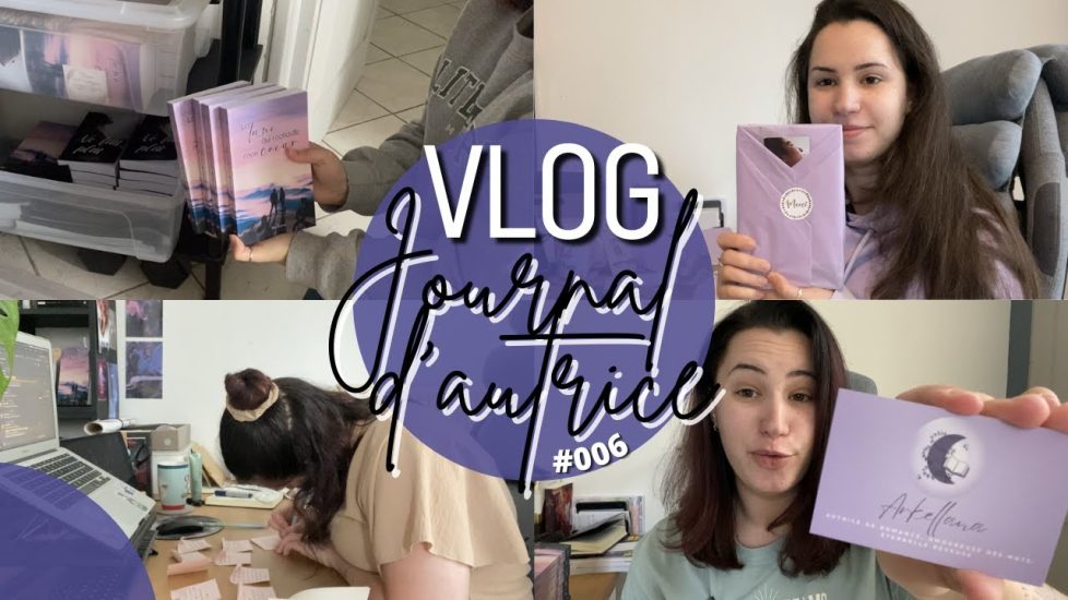 Journal d&rsquo;autrice #006