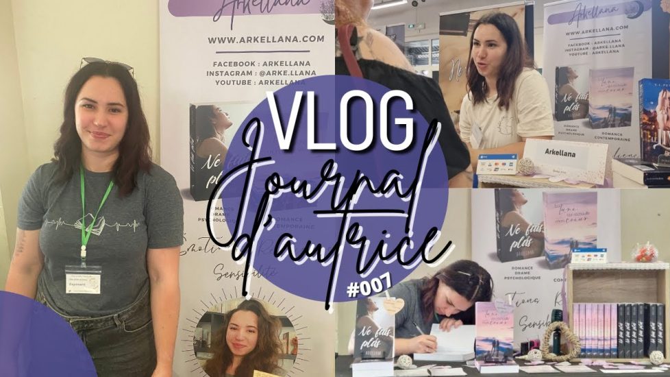 Journal d&rsquo;autrice #007