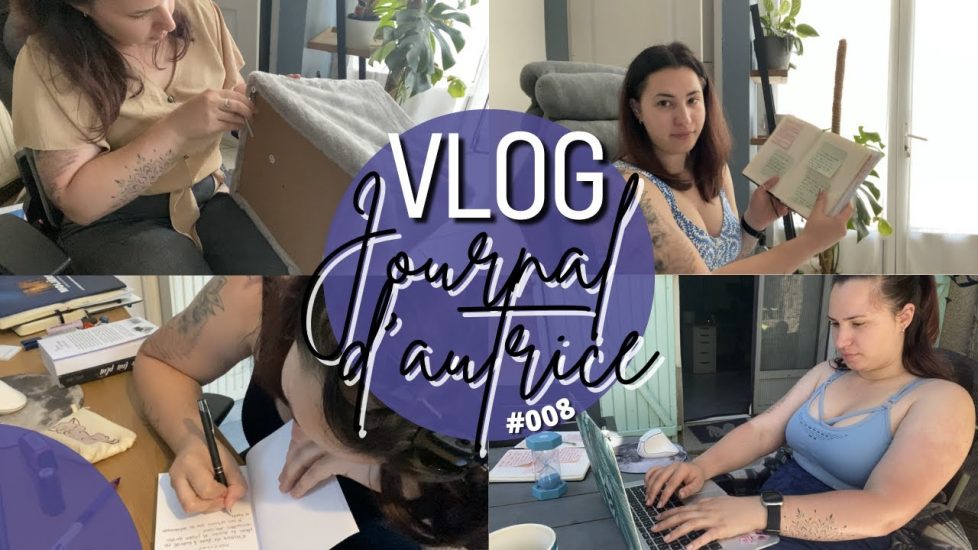 Journal d&rsquo;autrice #008