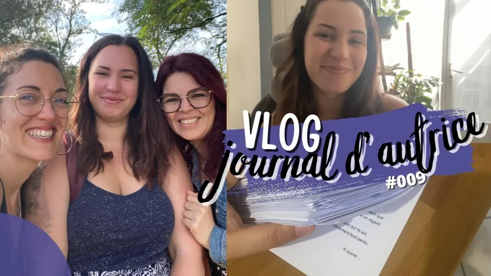 Journal d&rsquo;autrice #009