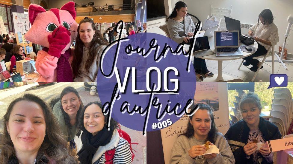 Journal d&rsquo;autrice #005